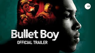 Bullet Boy  Official UK Trailer