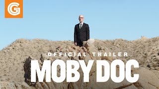 Moby Doc  Official Trailer
