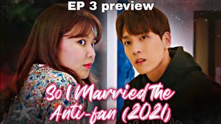 So I Married An Antifan 2021  EP 3 preview OST part 2 Day And Night