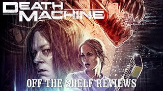 Death Machine Review  Off The Shelf Reviews