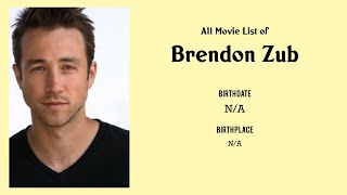 Brendon Zub Movies list Brendon Zub Filmography of Brendon Zub