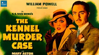 The Kennel Murder Case 1933  Full Movie  William Powell Mary Astor Eugene Pallette