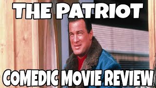 The Patriot 1998  Steven Seagal  Comedic Movie Review