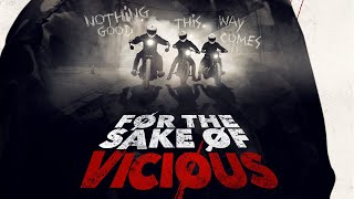 FOR THE SAKE OF VICIOUS Official Trailer 2020 Action Horror