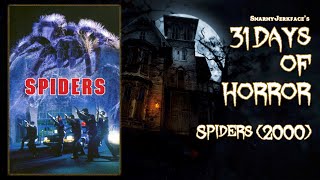 Spiders 2000  31 Days of Horror