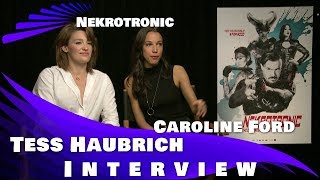 Nekrotronic  Tess Haubrich  Caroline Ford Interview