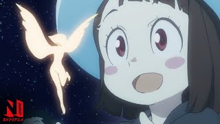 Little Witch Academia  MultiAudio Clip Chariots Show  Netflix Anime