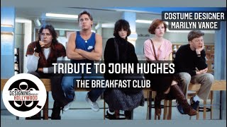 John Hughes Tribute With The Legendary Costume Designer Marilyn Vance  Host Phillip Boutte Jr