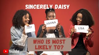 Sincerely Daisy Cast Play Who is Most Likely To