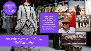 Behind the Seams E44  An interview with Philip Goldsworthy