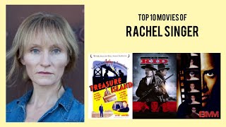 Rachel Singer Top 10 Movies of Rachel Singer Best 10 Movies of Rachel Singer