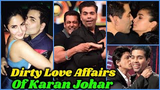 Secret and Dark Love Affairs of Karan Johar