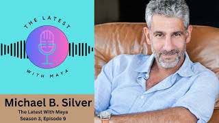 Michael B Silver  The Latest With Maya Season 3 Episode 9