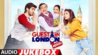 Guest iin London Full Album Audio Jukebox  Kartik Aaryan Kriti Kharbanda