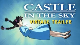 Castle in the Sky Vintage Trailer 1986  Studio Ghibli Fest 2018
