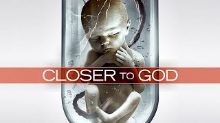 CLOSER TO GOD Trailer SciFi Thriller  Movie HD