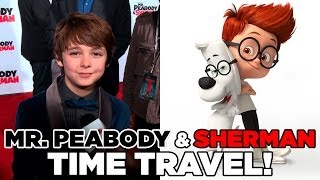 Mr Peabody  Sherman Time Travel with Max Charles