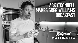 Jack OConnell makes Greg Williams breakfast