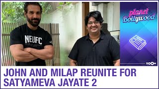 John Abraham and Milap Zaveri reunited for Satyameva Jayate 2 as shoot to begin soon