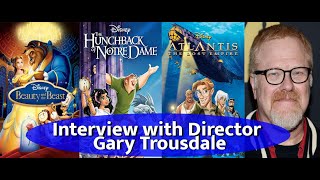 Interview with Director Gary Trousdale