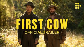 FIRST COW  Official Trailer  Exclusively on MUBI Now