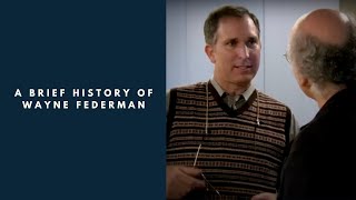 Brief History of Wayne Federman 32