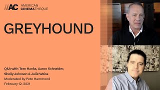 GREYHOUND  QA with Tom Hanks Aaron Schneider Shelly Johnson  Julie Weiss