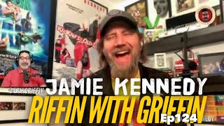 Jamie Kennedy Part 2 Last Call Movie Riffin With Griffin EP124 ReUpload