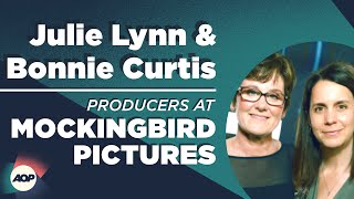 Julie Lynn and Bonnie Curtis  Producers at Mockingbird Pictures