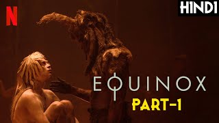 EQUINOX 2020 Explained In Hindi PART1  DANISH HORROR SERIES  Netflix