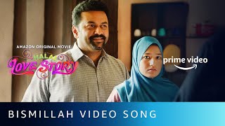 Bismillah Video Song   Halal Love Story Malayalam  Amazon Prime Video