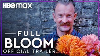 Full Bloom  Official Trailer  HBO Max