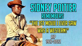 Oscar winner Sidney Poitier 19272022 talks about the 1st movie he ever saw A WESTERN RIP