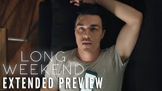 LONG WEEKEND  Extended Preview