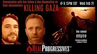 Trisha Roberts  With Max Blumenthal and Dan Cohen on their upcoming documentary Killing Gaza