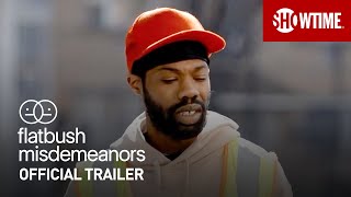 Flatbush Misdemeanors 2021 Official Trailer  SHOWTIME