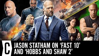 Jason Statham on Hobbs  Shaw 2 and His Future in the Fast  Furious Franchise