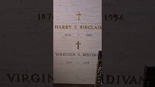 Harry Sinclair Founder of Sinclair Oil Grave