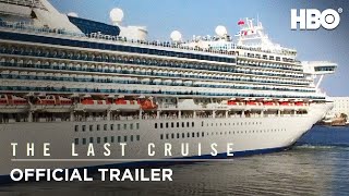 The Last Cruise 2021 Official Trailer  HBO