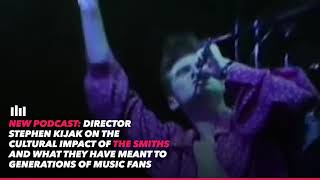CLIP Rhino Podcast 77  The Smiths with Shoplifters of the World director Stephen Kijak