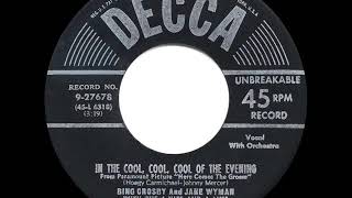 1951 OSCARWINNING SONG In The Cool Cool Cool Of The Evening  Bing Crosby  Jane Wyman