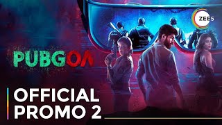 PUBGOA  Official Promo 2  A ZEE5 Original  Streaming Now On ZEE5