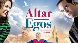 Altar Egos 2015  Full Movie  Robert Amaya  Isabella Antinori  Kaylyn Aznavorian  Sean Morgan