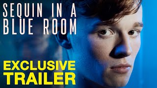 SEQUIN IN A BLUE ROOM   Official Trailer  Peccadillo Pictures