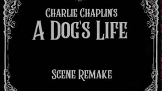 Charlie Chaplin  A Dogs Life  Scene Remake