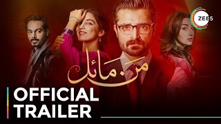 Mann Mayal  Official Trailer  Hamza Ali Abbasi  Maya Ali  Streaming Now On ZEE5