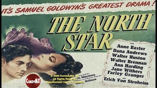 North Star 1943  Full Movie  Dana Andrews  Anne Baxter  Dana Andrews  Walter Huston