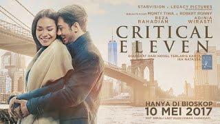 CRITICAL ELEVEN Official Trailer Tayang 10 Mei 2017