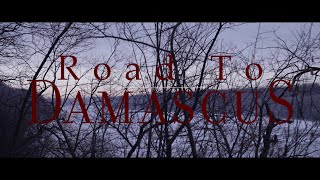 Road to Damascus Final Trailer