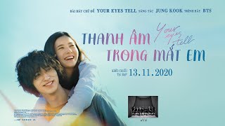YOUR EYES TELL THANH M TRONG MT EM  Main Trailer  D kin KC t ngy 13112020